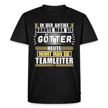 Gods in antiquity. Today team leader - Men's Premium Organic T-Shirt - black - Front - Nico (187cm)