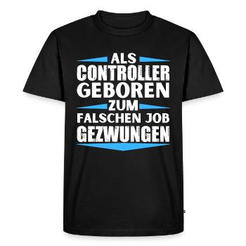 Controller landed in the wrong job - Men's Premium Organic T-Shirt - black - Front - Nico (187cm)