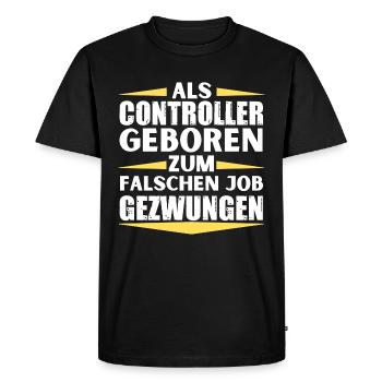 Controller landed in the wrong job - Men's Premium Organic T-Shirt - black - Front - Nico (187cm)