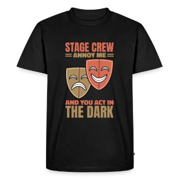 I Work In The Shadows Stage Crew - T-shirt Premium bio Homme - noir - Devant - Nico (187cm)