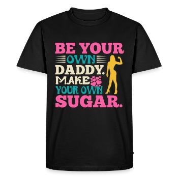 Sois ton propre papa, fais ton propre sucre - T-shirt Premium bio Homme - noir - Devant - Nico (187cm)