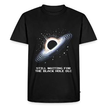 Wait for Black Hole DLC | Astronomy - Men's Premium Organic T-Shirt - black - Front - Nico (187cm)