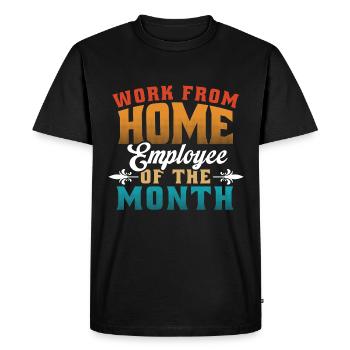 Working From Home - Employee of the Month - Men's Premium Organic T-Shirt - black - Front - Nico (187cm)