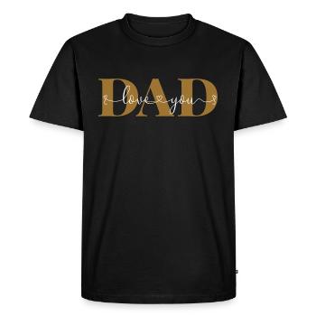 Love you DAD Liebeserklärung Vater Liebe Papa - Männer Premium Bio T-Shirt - Schwarz - Vorne - Nico (187cm)