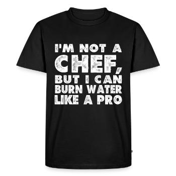 I'm not a cook, but I'm a professional at burning water - Men's Premium Organic T-Shirt - black - Front - Nico (187cm)
