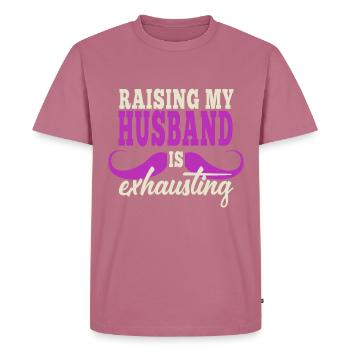 Die Erziehung meines Mannes ist anstrengend - Männer Premium Bio T-Shirt - Mauve - Vorne - Nico (187cm)