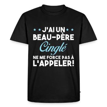 Beau Père Cinglé - T-shirt Premium bio Homme - noir - Devant - Nico (187cm)