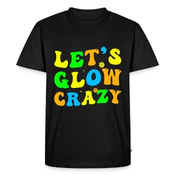 Let Glow Crazy Retro Colorful Quote - Men's Premium Organic T-Shirt - black - Front - Nico (187cm)