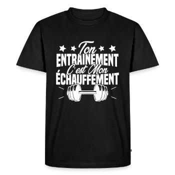 Ton Entrainement C'est Mon échauffement - T-shirt Premium bio Homme - noir - Devant - Nico (187cm)