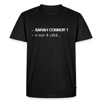 Sarah Connor c'est à cote cite peur - T-shirt Premium bio Homme - noir - Devant - Nico (187cm)