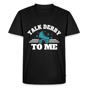 Talk Derby To Me Roller Derby Patins à roulettes - T-shirt Premium bio Homme - noir - Devant - Nico (187cm)