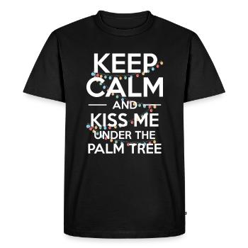 Keep Calm And Kiss Me Under The Palm Tree - Men's Premium Organic T-Shirt - black - Front - Nico (187cm)