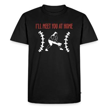 I ́ll Meet You At Home Shirt Gift - Men's Premium Organic T-Shirt - black - Front - Nico (187cm)