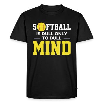 Le softball est terne seulement pour ennuyer la chemise de l’ - T-shirt Premium bio Homme - noir - Devant - Nico (187cm)