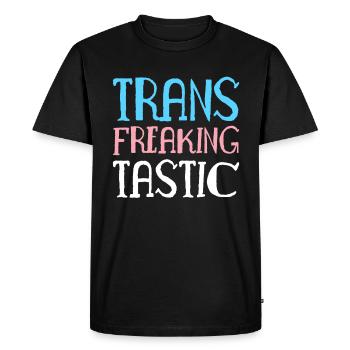 Trans Freaking Tastic Shirt Gift LGBT - Men's Premium Organic T-Shirt - black - Front - Nico (187cm)