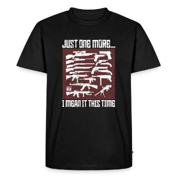 Just One More... I Mean It This Time - AR15 Gun - Men's Premium Organic T-Shirt - black - Front - Nico (187cm)