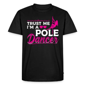Croyez-moi, je suis un pole dancer - Pole Dance - T-shirt Premium bio Homme - noir - Devant - Nico (187cm)