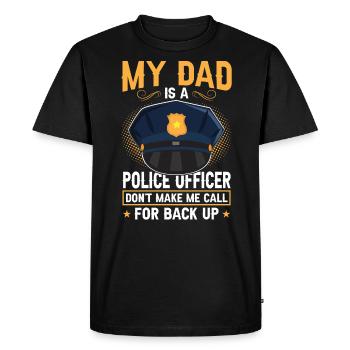 My father is a policeman - Men's Premium Organic T-Shirt - black - Front - Nico (187cm)