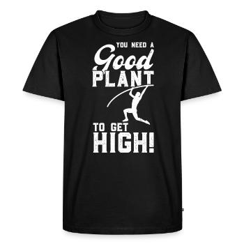 You need a good plant to get high - Men's Premium Organic T-Shirt - black - Front - Nico (187cm)