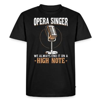 Opera Singer - We Always End It On A High Note - Men's Premium Organic T-Shirt - black - Front - Nico (187cm)