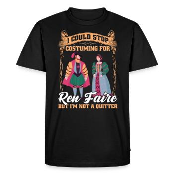 I Could Stop Costuming For Ren Faire - Men's Premium Organic T-Shirt - black - Front - Nico (187cm)