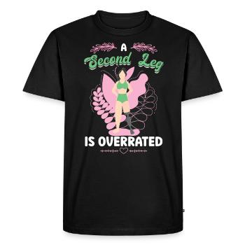A Second Leg Is Overrated - Leg Prosthesis - Men's Premium Organic T-Shirt - black - Front - Nico (187cm)