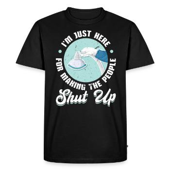 Je suis juste là pour faire taire les gens - T-shirt Premium bio Homme - noir - Devant - Nico (187cm)