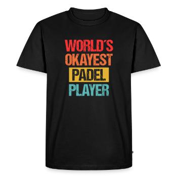 World's Okayest Padel Player - Decently Skilled - Men's Premium Organic T-Shirt - black - Front - Nico (187cm)