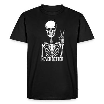 Sarcastic Never Better Skeleton T-shirt - Men's Premium Organic T-Shirt - black - Front - Nico (187cm)
