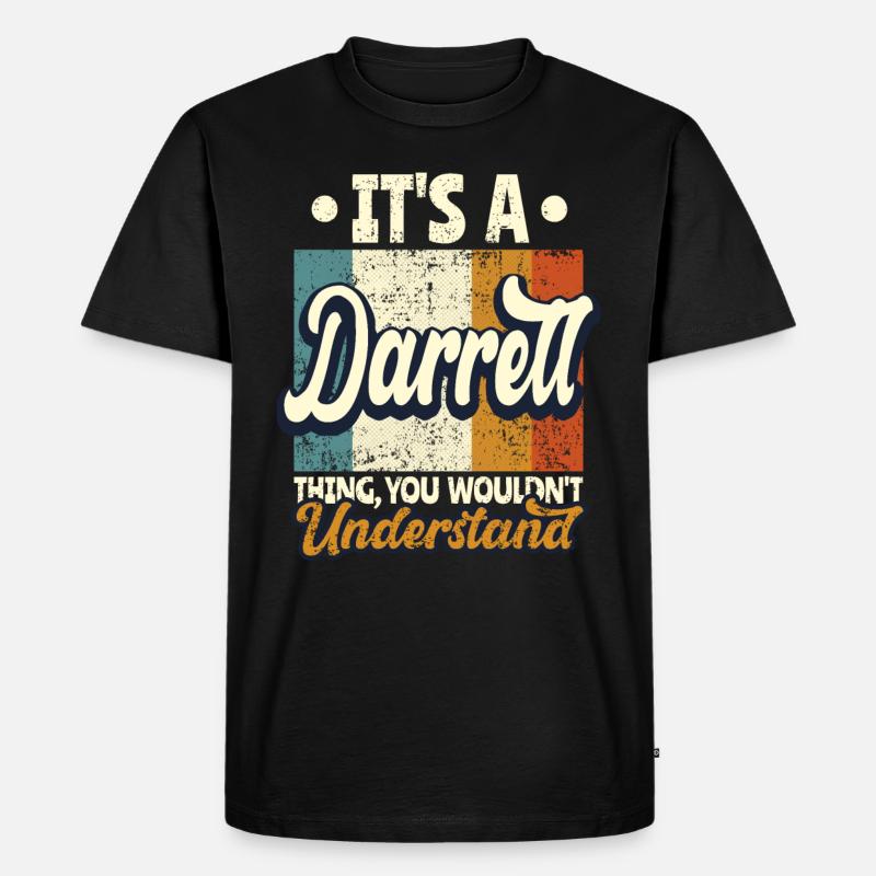 Name Darrell Geschenk Geburtstag Spruch - Männer Premium Bio T-Shirt - Schwarz