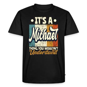 Name Michael Gift Birthday Saying - Men's Premium Organic T-Shirt - black - Front - Nico (187cm)