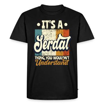 Name Serdal Gift Birthday Saying - Men's Premium Organic T-Shirt - black - Front - Nico (187cm)