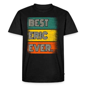 Eric Name Gift Quote Funny - Men's Premium Organic T-Shirt - black - Front - Nico (187cm)