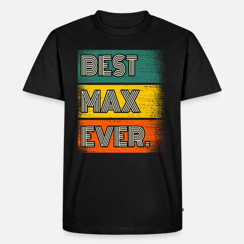 Max Name Geschenk Spruch Lustig - Männer Premium Bio T-Shirt - Schwarz