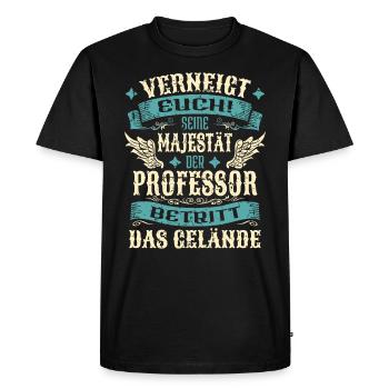 Professor Geschenk Lustige Sprüche - Männer Premium Bio T-Shirt - Schwarz - Vorne - Nico (187cm)