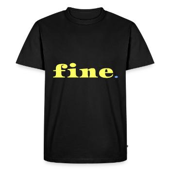 Tout va bien Déclaration Ironie Dicton minimal - T-shirt Premium bio Homme - noir - Devant - Nico (187cm)