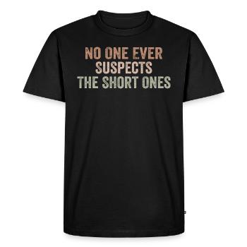 No One Ever Suspects The Short Ones - T-shirt Premium bio Homme - noir - Devant - Nico (187cm)
