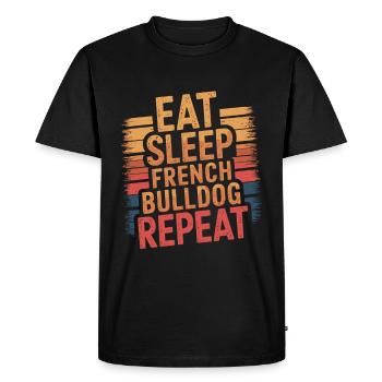 Manger. Dormir. Bouledogue français. Répéter. - T-shirt Premium bio Homme - noir - Devant - Nico (187cm)