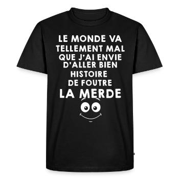 Je Vais Bien Humour Foutre La Merde - T-shirt Premium bio Homme - noir - Devant - Nico (187cm)