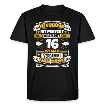Lustiger Spruch 16. Geburtstag - Männer Premium Bio T-Shirt - Schwarz - Vorne - Nico (187cm)