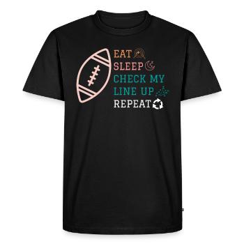 Eat Sleep Check my Lineup Repeat Fantasy Football - Men's Premium Organic T-Shirt - black - Front - Nico (187cm)