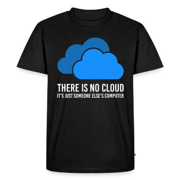 Il n'y a pas de cloud - c'est juste quelqu'un qui vous possède - T-shirt Premium bio Homme - noir - Devant - Nico (187cm)
