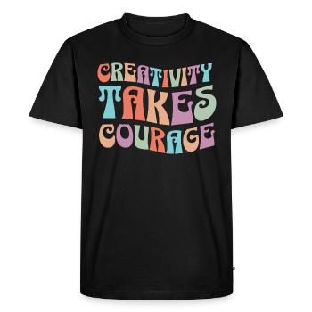 Créativité Demande Du Courage Phrase Inspirante - T-shirt Premium bio Homme - noir - Devant - Nico (187cm)