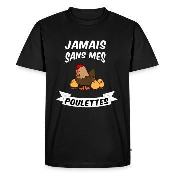 Jamais sans mes poulettes ! - T-shirt Premium bio Homme - noir - Devant - Nico (187cm)