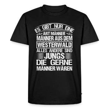 Freund Westerwald Pfalz Geschenk Westerwälder - Männer Premium Bio T-Shirt - Schwarz - Vorne - Nico (187cm)
