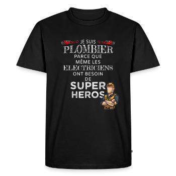 Plombier, car les électriciens ont besoin de héros - T-shirt Premium bio Homme - noir - Devant - Nico (187cm)