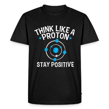 Think like a Proton Stay Positive physicien Sort - T-shirt Premium bio Homme - noir - Devant - Nico (187cm)