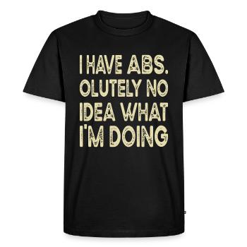 I have absolutely no idea what i'm doing, Workout - Men's Premium Organic T-Shirt - black - Front - Nico (187cm)