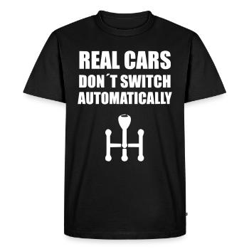 Real cars don’t switch automatically - Men's Premium Organic T-Shirt - black - Front - Nico (187cm)
