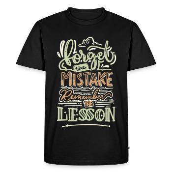 Oubliez l’erreur, souvenez-vous de la leçon – Spruch - T-shirt Premium bio Homme - noir - Devant - Nico (187cm)